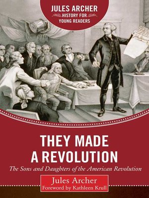 cover image of They Made a Revolution: the Sons and Daughters of the American Revolution